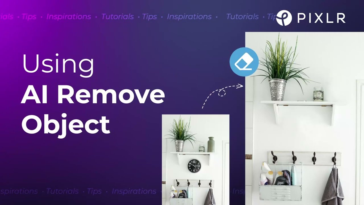 Pixlr 2024 AI Remove Object Tutorial